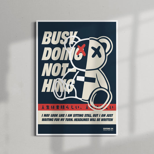 04 Busy Doing Nothing EDITIONS Matte Art Print