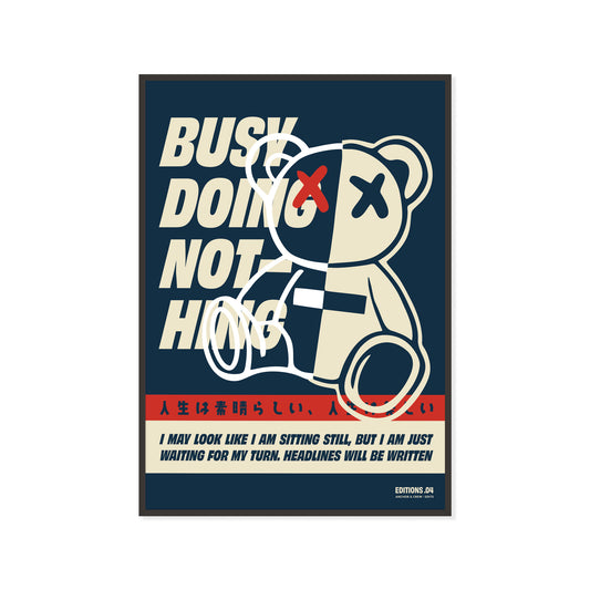 04 Busy Doing Nothing EDITIONS Matte Art Print