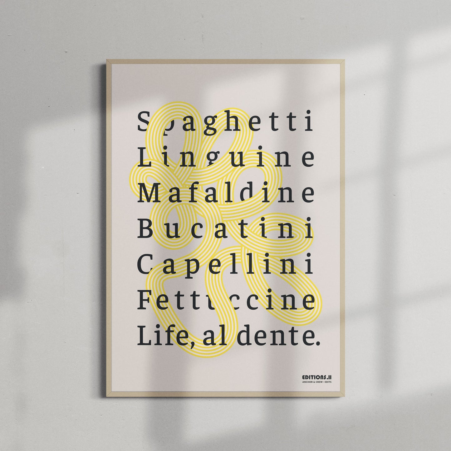 11 Life, Al Dente EDITIONS Matte Art Print