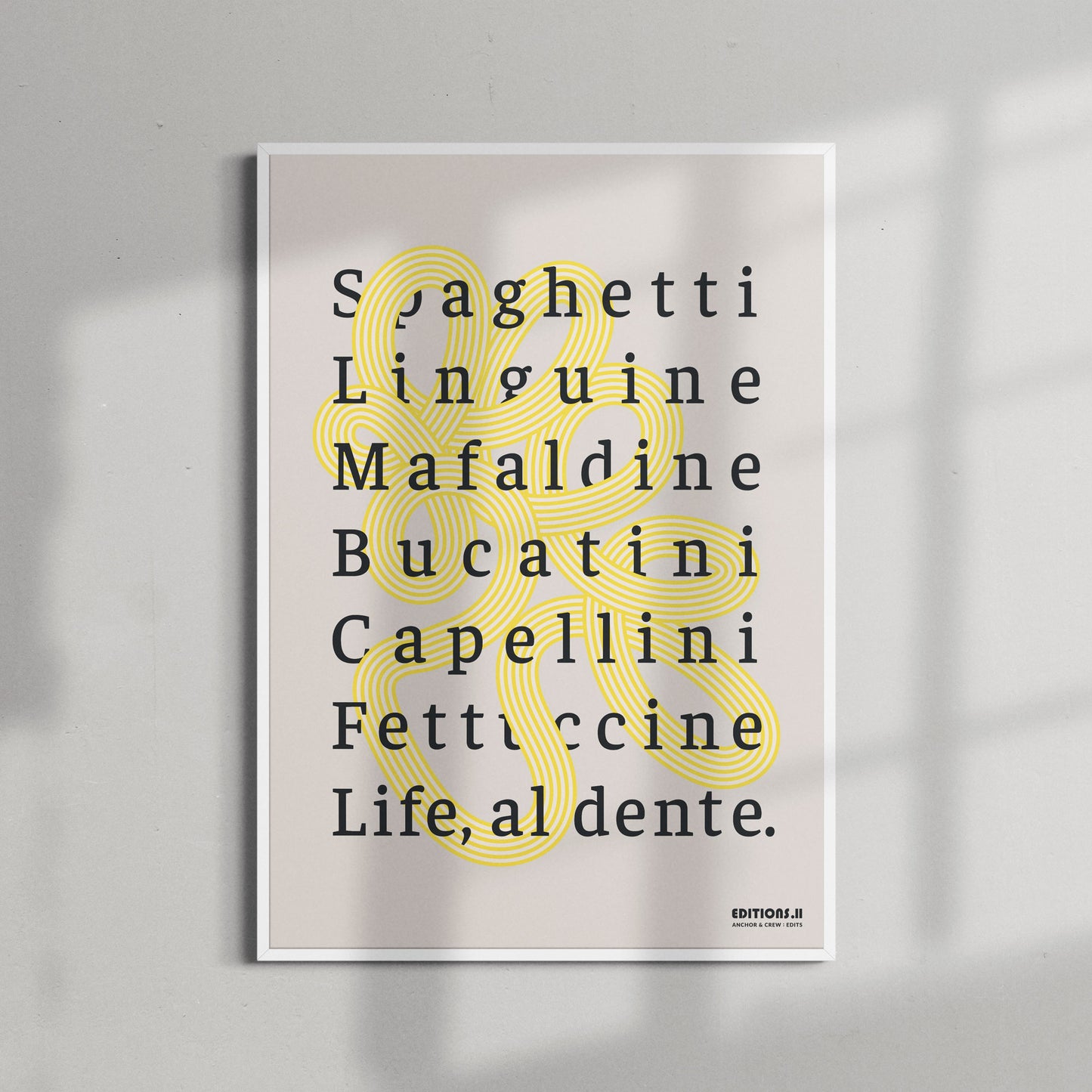 11 Life, Al Dente EDITIONS Matte Art Print