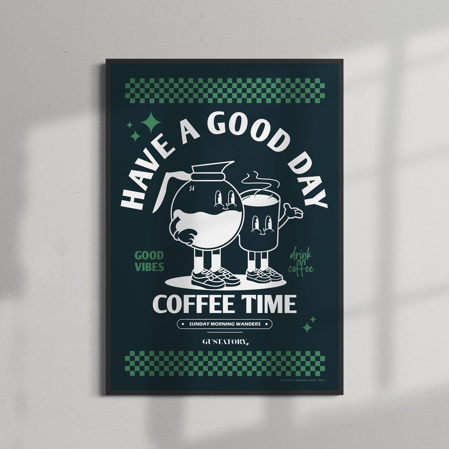 GUSTATORY Have A Good Day Matte Art Print