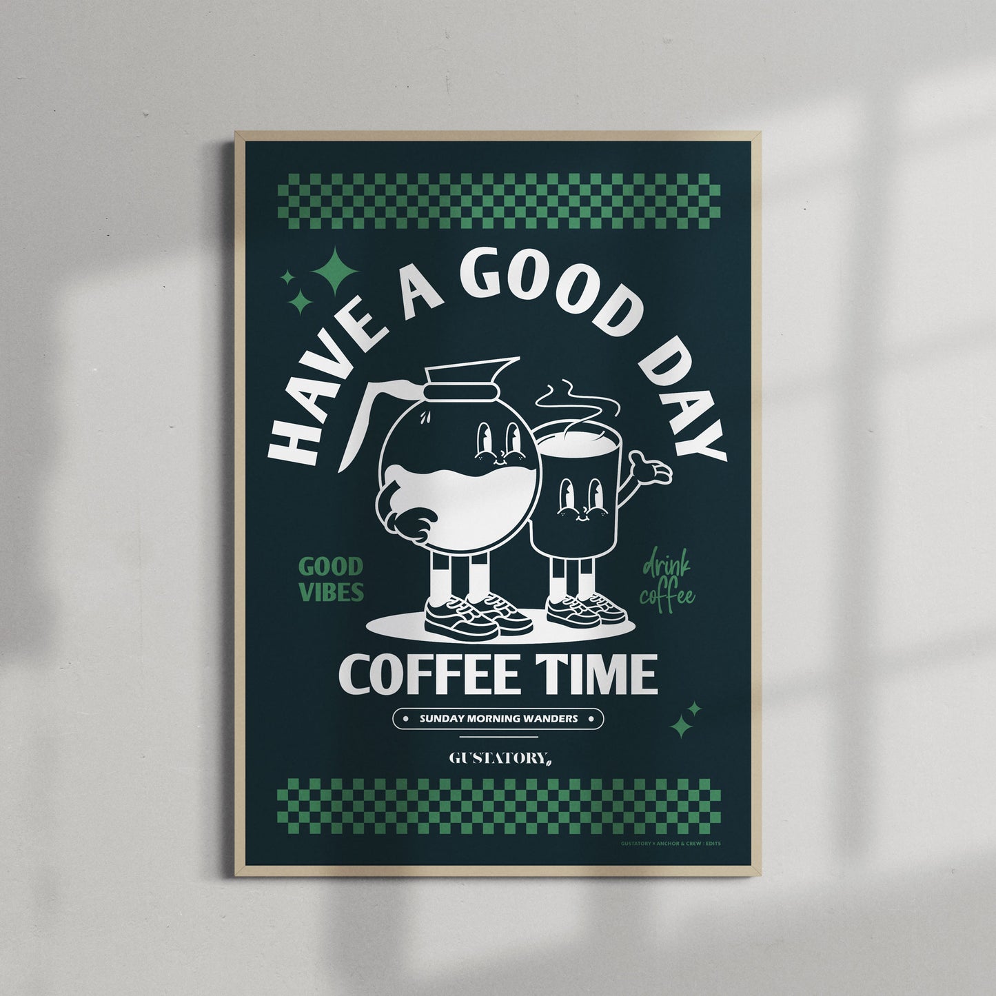 GUSTATORY Have A Good Day Matte Art Print