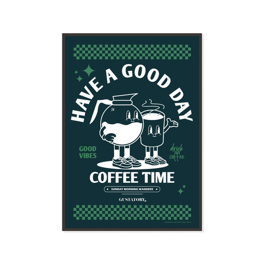 GUSTATORY Have A Good Day Matte Art Print