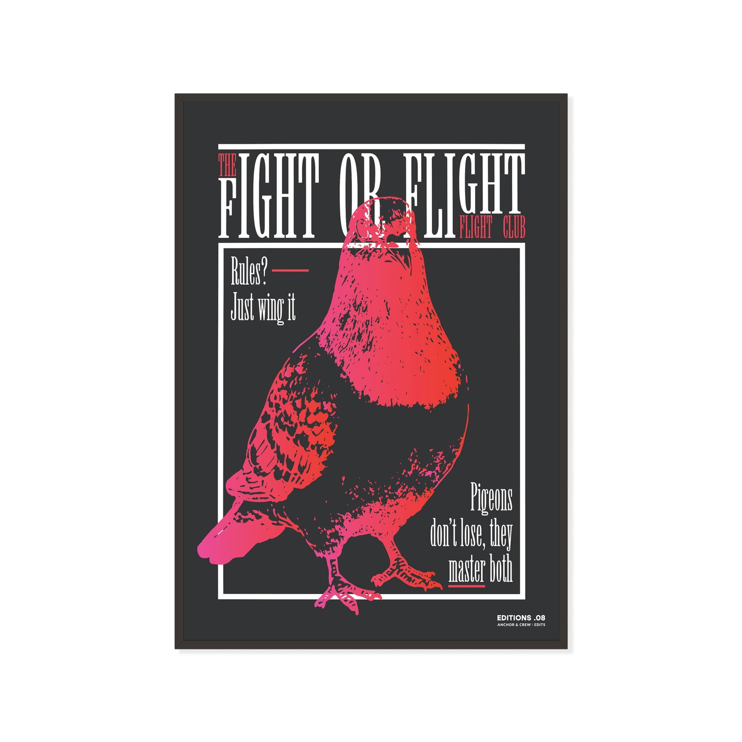 08 Fight Or Flight Club EDITIONS Matte Art Print