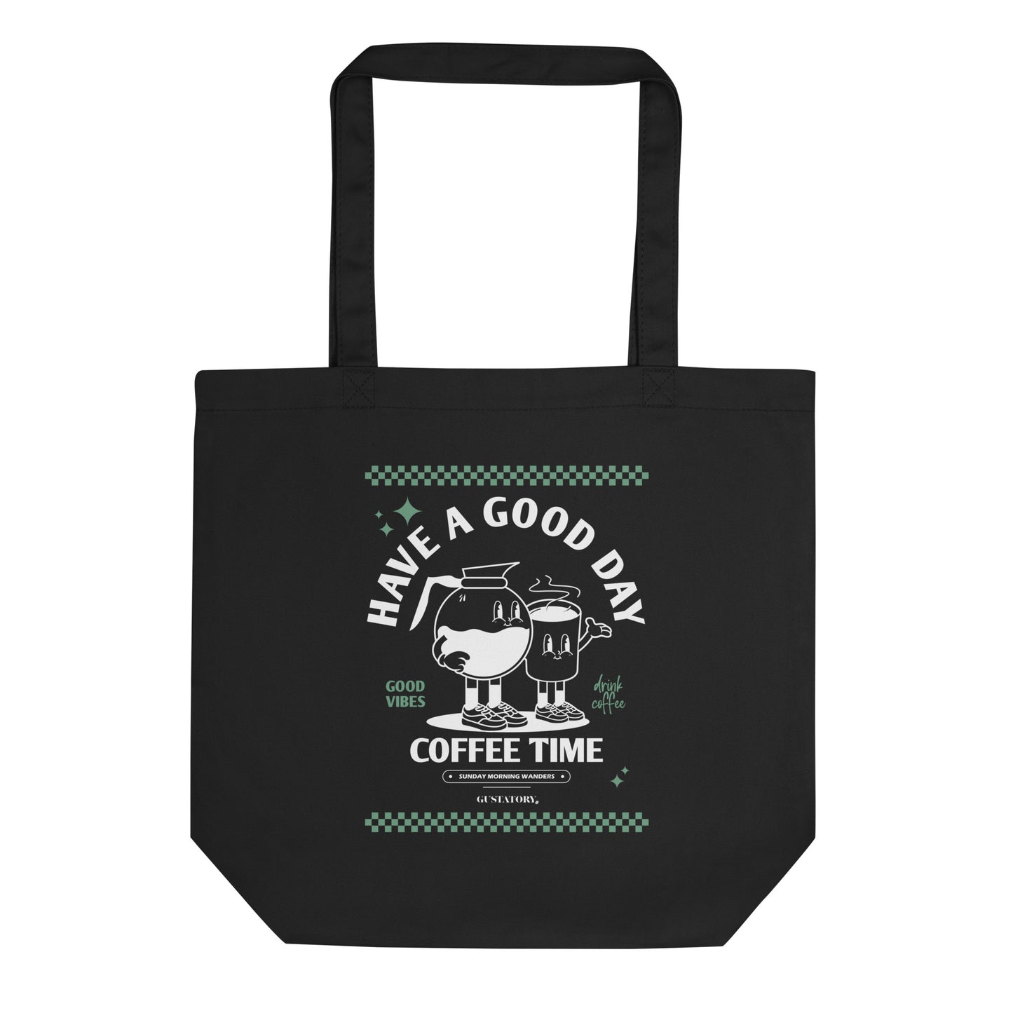 GUSTATORY Have A Good Day Recycled Cotton Tote Bag