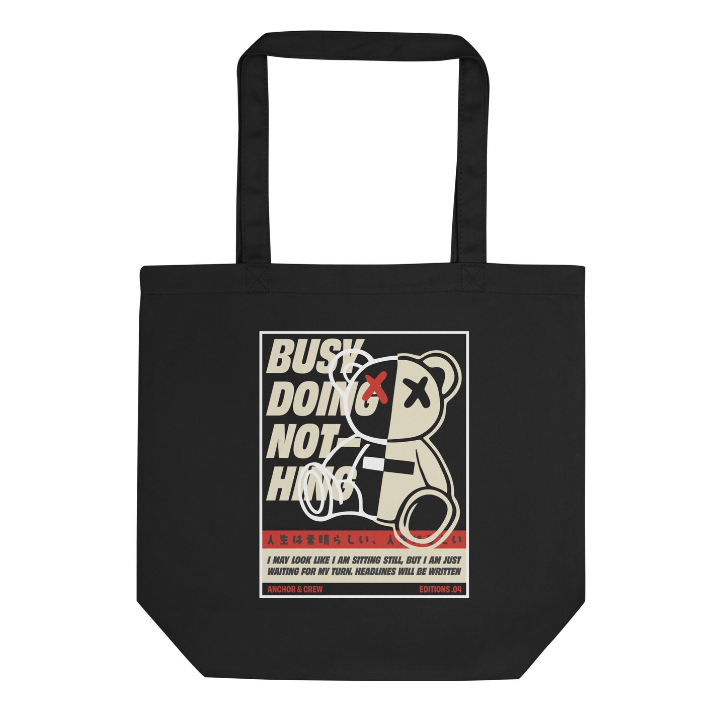 04 Busy Doing Nothing EDITIONS Recycled Cotton Tote Bag