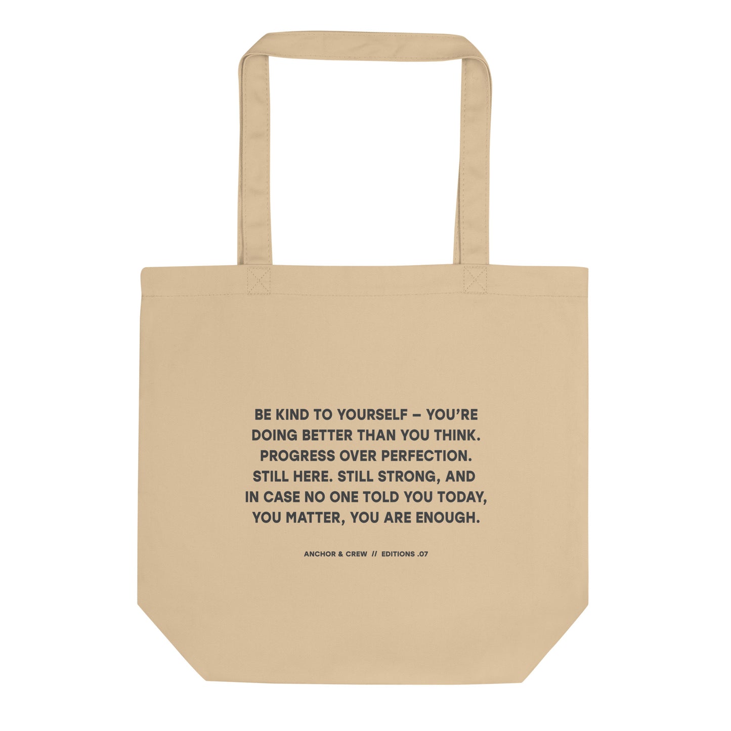 07 You Are Enough x Mental Health EDITIONS Recycled Cotton Tote Bag