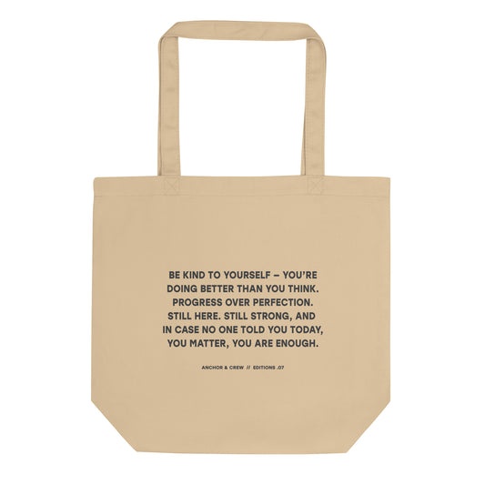 07 You Are Enough x Mental Health EDITIONS Recycled Cotton Tote Bag