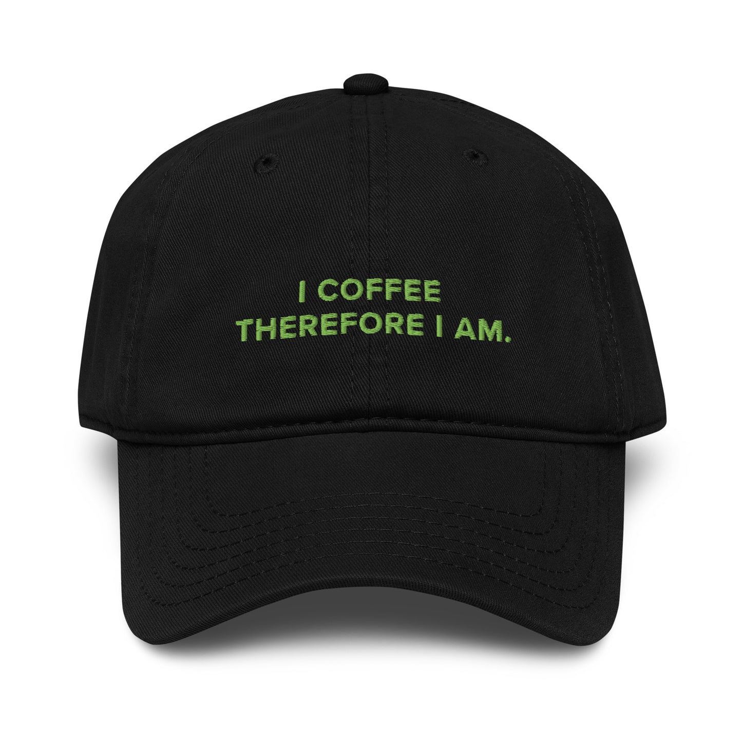 GUSTATORY I Coffee Therefore I Am. Cotton Embroidered Cap