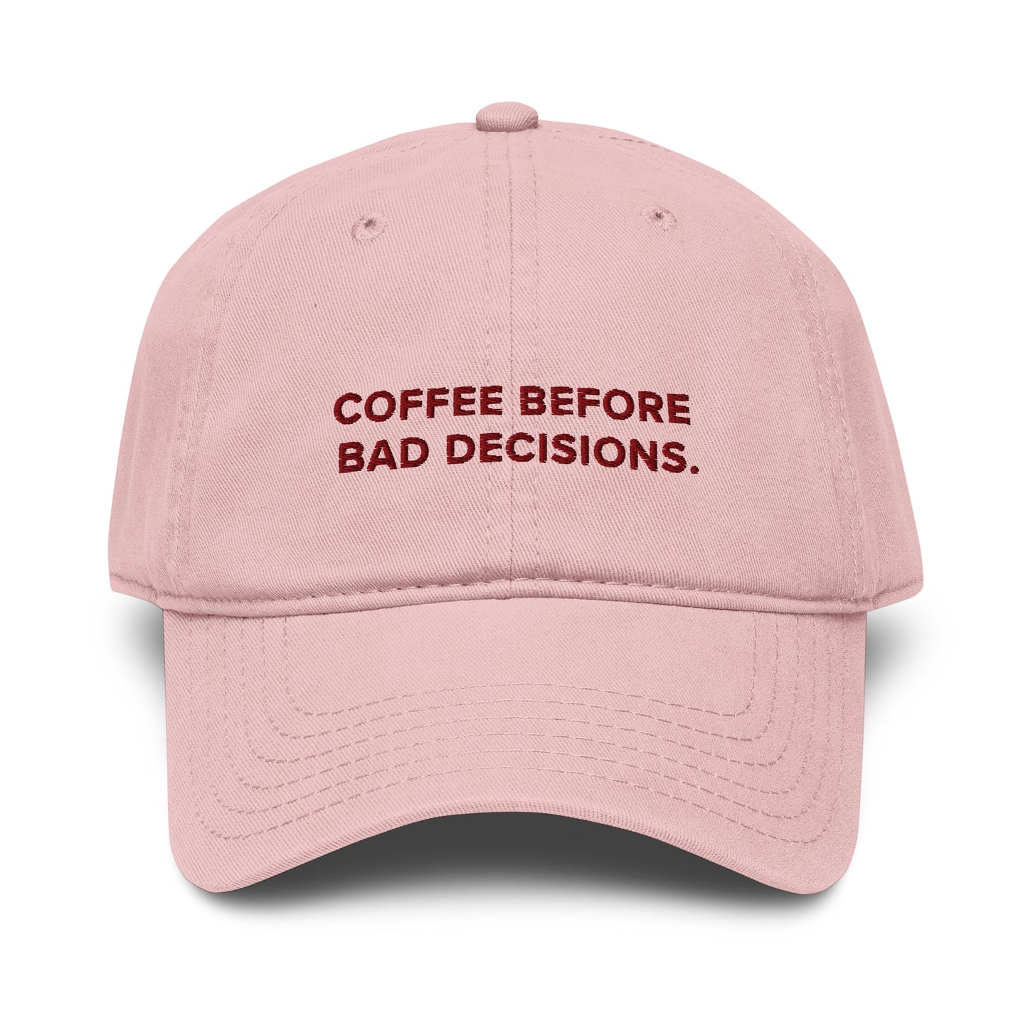 GUSTATORY Coffee Before Bad Decisions. Cotton Embroidered Cap