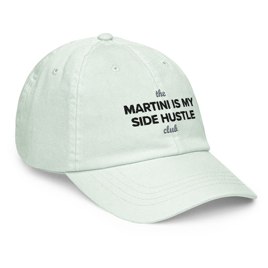 Pastel Martini Is My Side Hustle Club Chino Embroidered Cap