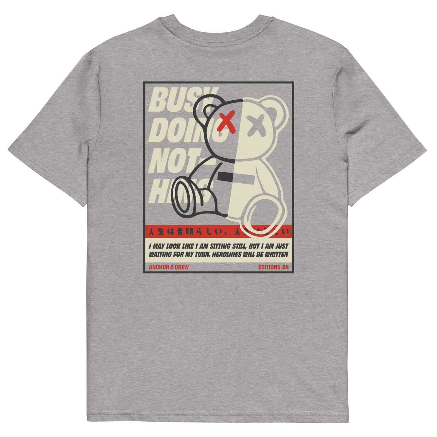 04 Busy Doing Nothing EDITIONS Organic Cotton T-Shirt