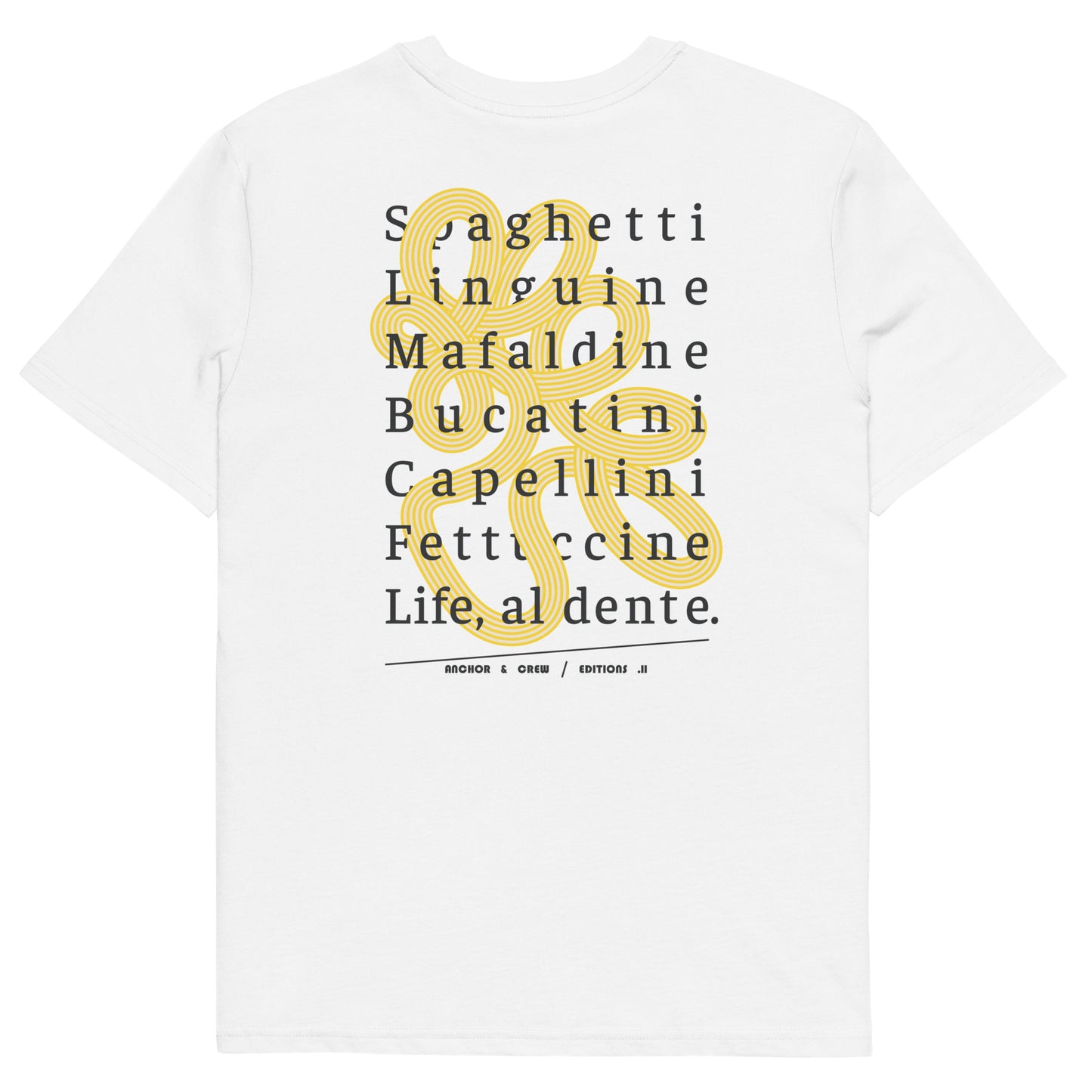 11 Life, Al Dente EDITIONS Organic Cotton T-Shirt